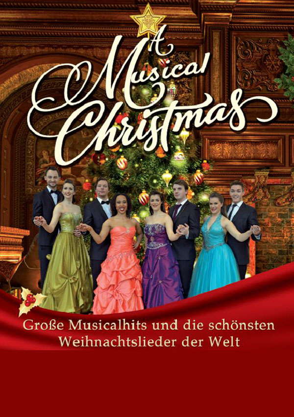 A Musical Christmas – Große Musicalhits und die schönsten Weihnachtslieder der Welt A Musical Christmas – Große Musicalhits und die schönsten Weihnachtslieder der Welt