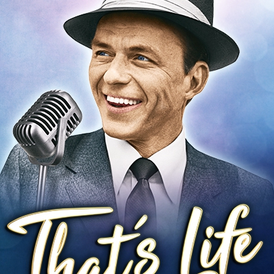 Plakatmotiv „That’s Life - Das Sinatra-Musical“ von Erfolgsproduzent Oliver Forster