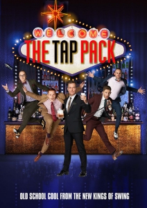 Plakatmotiv The Tap Pack - die Showsensation aus Australien im Metropol Theater Bremen