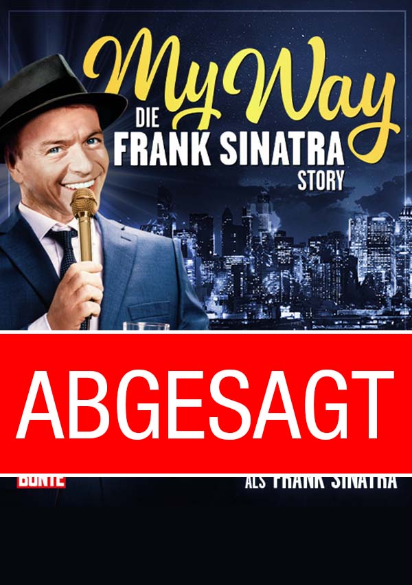ABGESAGT – My Way – Die Frank Sinatra Story
