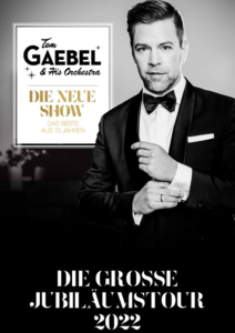 Plakatmotiv für Tom Gaebel & his Orchestra Jubiläumstour 2022 im Metropol Theater Bremen
