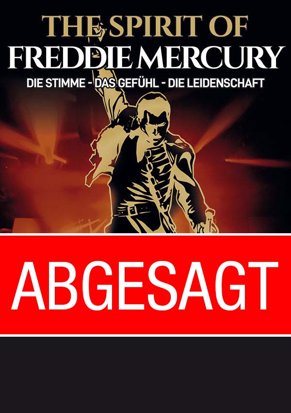 ABGESAGT – The Spirit of Freddie Mercury