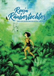 Plakatmotiv von Ronja Räubertochter im Metropol Theater in Bremen