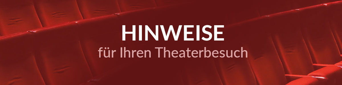 Banner mit Verlinkung zu den aktuellen Hinweise zu Ihrem Theaterbesuch im Metropol Theater Bremen