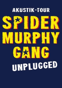 Plakatmotiv für Konzert der Spider Murphy Gang unplugged Akustik Tour in Bremen im Metropol Theater