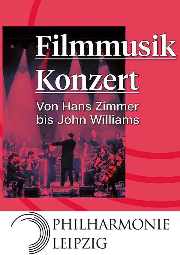 Filmmusik Live – Philharmonie Leipzig