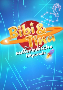 Plakatmotiv für Bibi & Tina - Die außerirdische Hitparade in Bremen