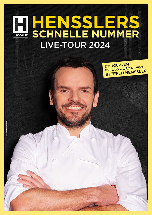 Steffen Henssler – Hensslers Schnelle Nummer – Live Tour 2024