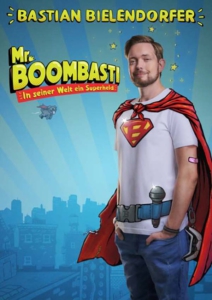 Plakatmotiv für MR. BOOMBASTI – In seiner Welt ein Superheld - Bastian Bielendorfer im Metropol Theater Bremen