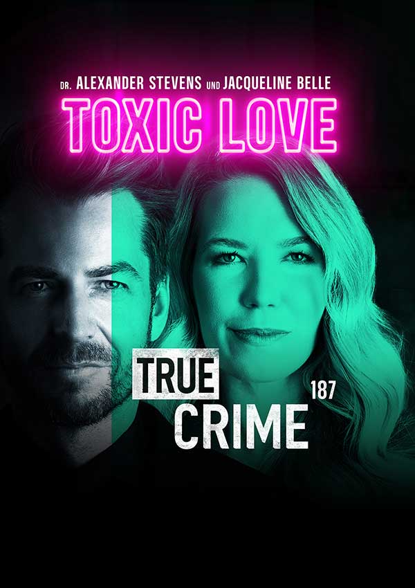 Alexander Stevens & Jacqueline Belle – True Crime – Tödliche Liebe Alexander Stevens & Jacqueline Belle – True Crime – Tödliche Liebe