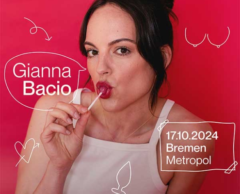 Plakatmotiv für Gianna Bacio - Sexfluence Live in Bremen im Metropol Theater Bremen Mayfair Saal