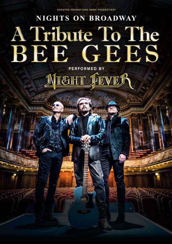 Nights on Broadway – A Tribute To The BEE GEES performed by NIGHT FEVER