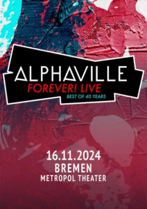 Plakatmotiv für Konzert Alphaville FOREVER! LIVE - BEST OF 40 YEARS in Bremen