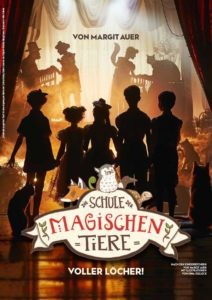 Plakatmotiv für "Die Schule der magischen Tiere - voller Löcher! im Metropol Theater Bremen