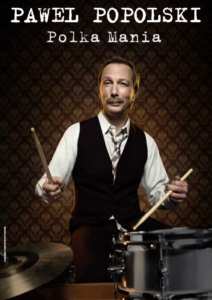 Tickets kaufen für Pawel Popolski - Polka Mania im Metropol Theater Bremen Plakatmotiv für Pawel Popolski - PolkaMania in Bremen im Metropol Theater