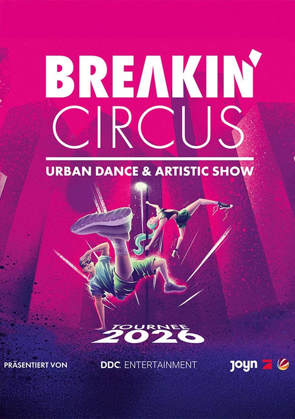 Breakin‘ Circus – Urban Dance & Artistic Show