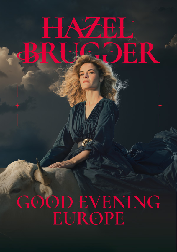HAZEL BRUGGER – Good evening Europe