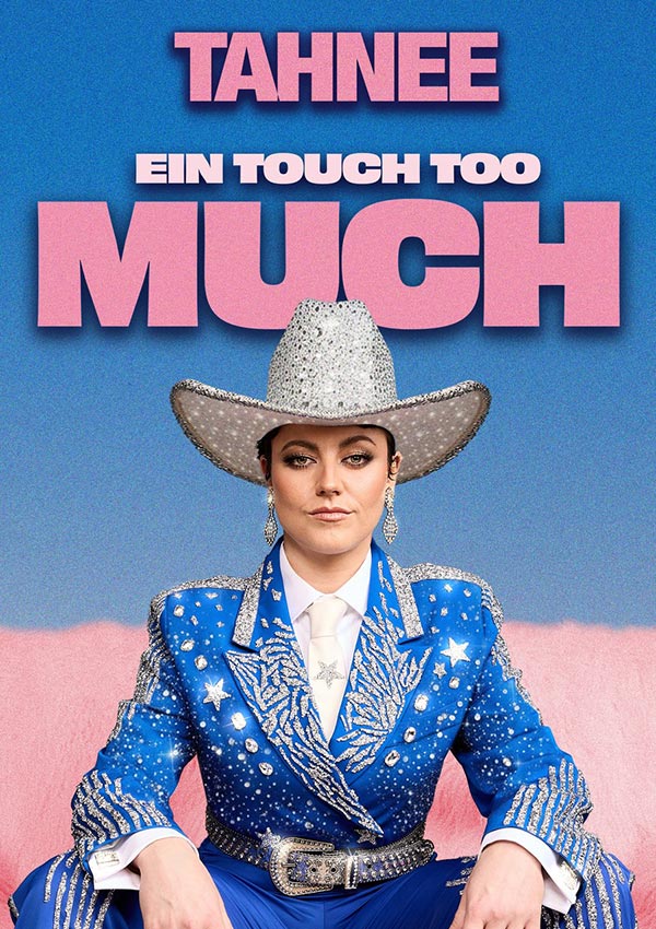 TAHNEE – Ein Touch Too Much