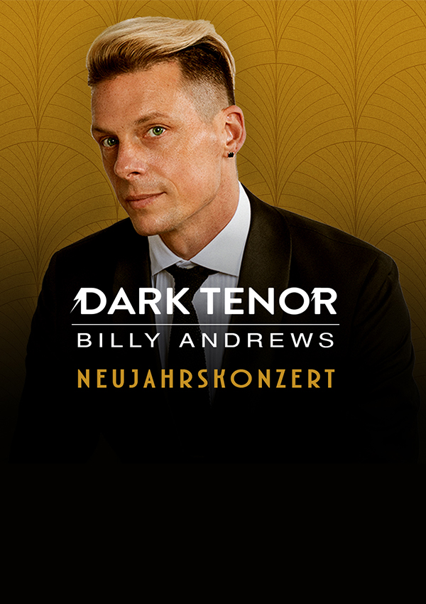 The Dark Tenor – Neujahrskonzert 2027