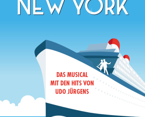Plakatmotiv für Ich war noch niemals in New York - Das Musical mit den Hits von Udo Jürgens im Metropol Theater Bremen